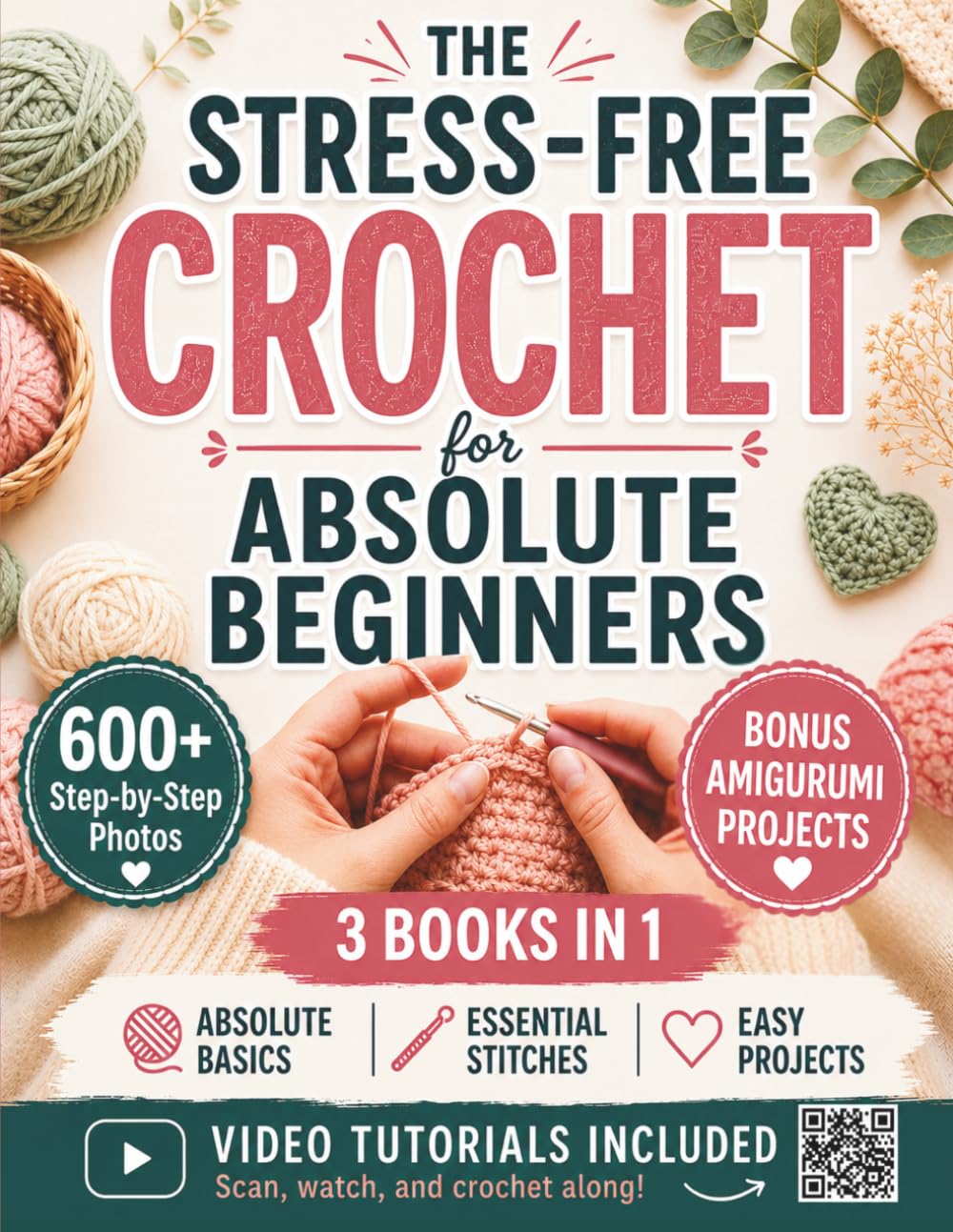 The Stress-Free Crochet for Absolute Beginners